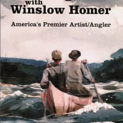 *SIGNED* Traveling With Winslow Homer By Robert J Demarest