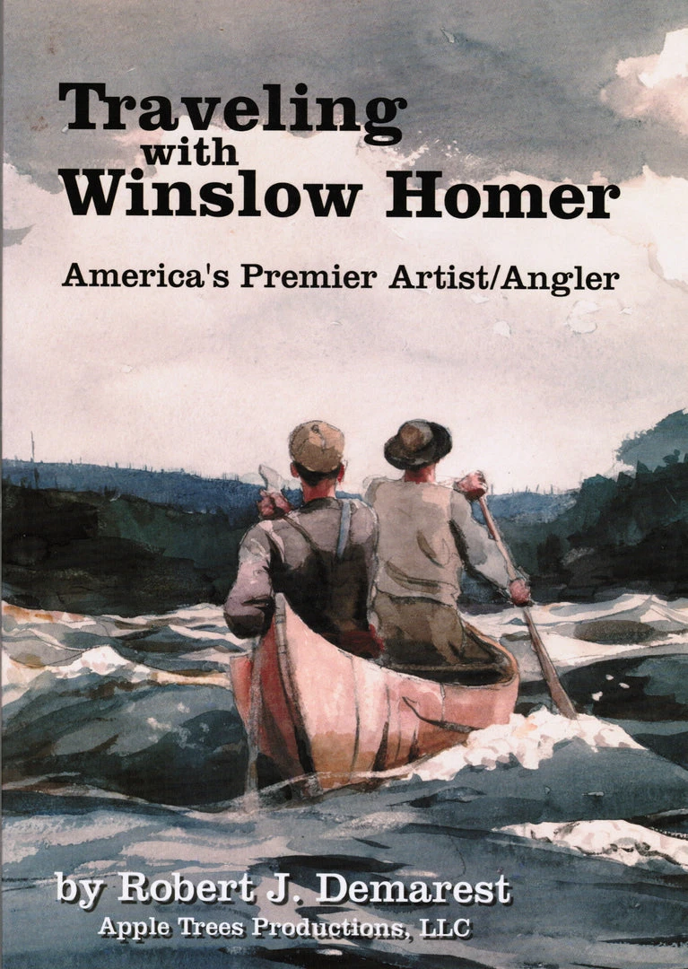 *SIGNED* Traveling With Winslow Homer By Robert J Demarest 1 *SIGNED* Traveling With Winslow Homer By Robert J Demarest