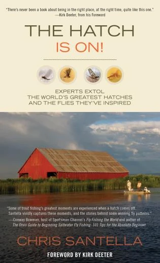 Stackpole Books Hatch Is On! By Chris Santella 1 Stackpole Books Hatch Is On! By Chris Santella