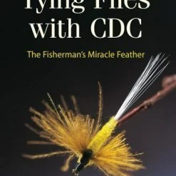 Stackpole Tying Flies With CDC : The Fisherman's Miracle Feather By Leon Links