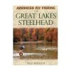 Stackpole Advanced Fly Fishing For Great Lakes Steelhead By Rick Kustich