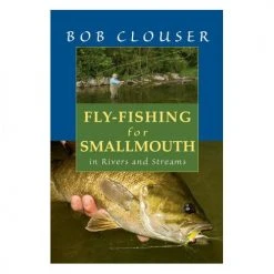 Stackpole Fly-Fishing For Smallmouth By Bob Clouser