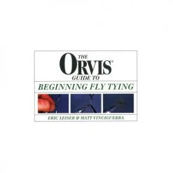 Stackpole Books Orvis Guide To Beginning Fly Tying By Eric Leiser And Matt Vinciguerra