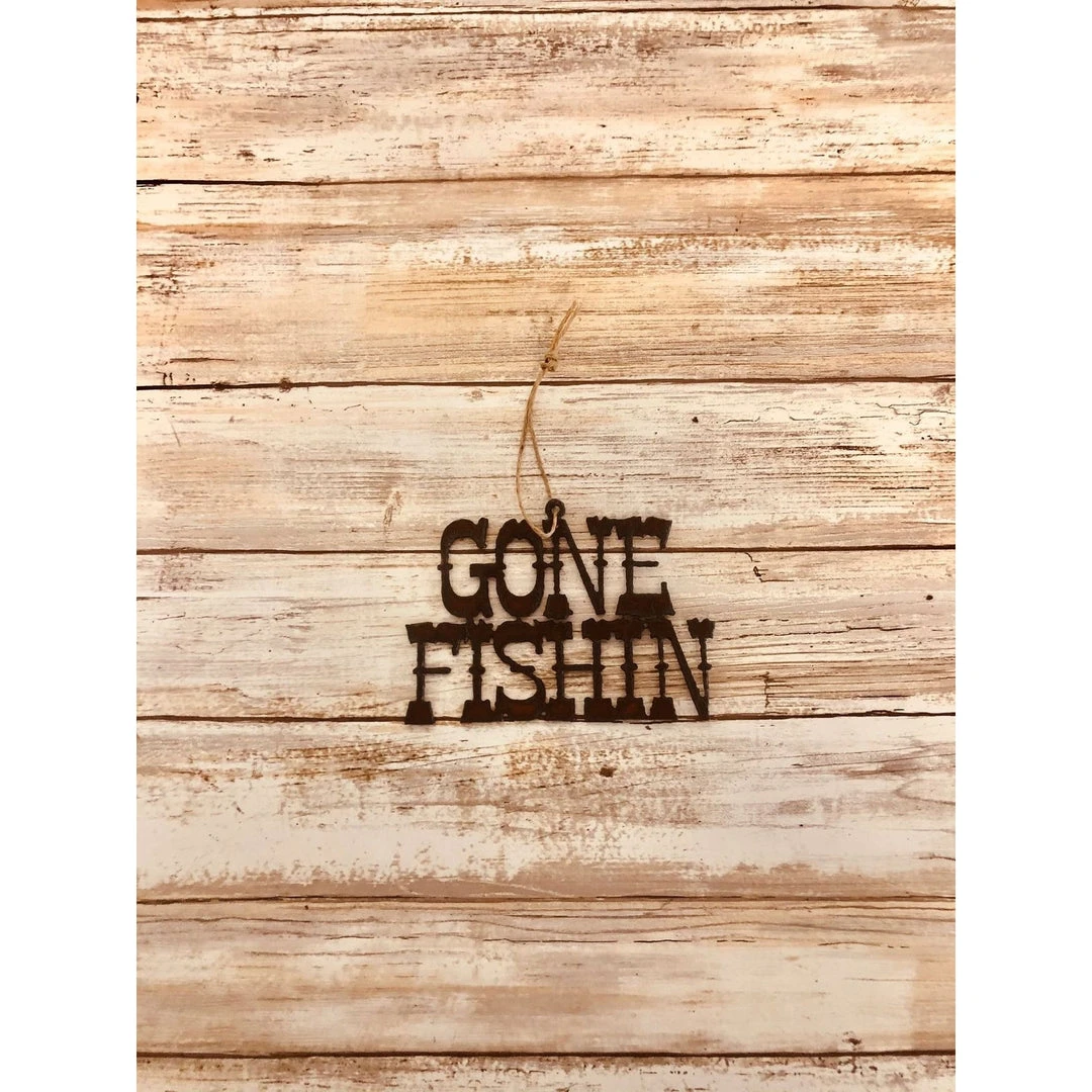 Faire Universal Ironworks | Rustic Gone Fishin Ornament 1 Faire Universal Ironworks | Rustic Gone Fishin Ornament
