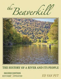 *SIGNED* The Beaverkill By Ed Van Put 1 *SIGNED* The Beaverkill By Ed Van Put
